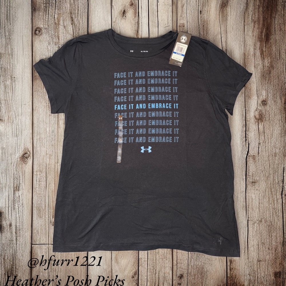 NWT UNDER ARMOUR BLACK GRAPHIC TEE "FACE IT AND EMBRACE IT" SIZE XL